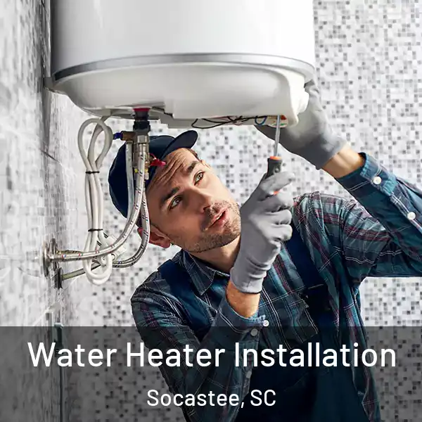  Water Heater Installation Socastee, SC